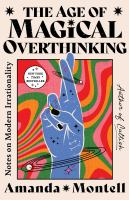 Age of magical overthinking amanda montell