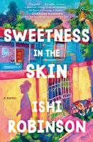 sweetness in the skin ishi robinson