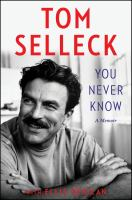 Tom Selleck you never know